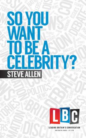 So You Want to Be a Celebrity?: Classical Music in Diagrams de Steve Allen