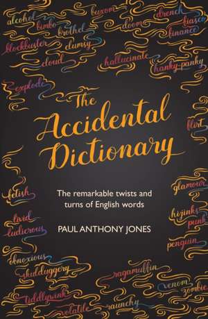 Accidental Dictionary de Paul Anthony Jones