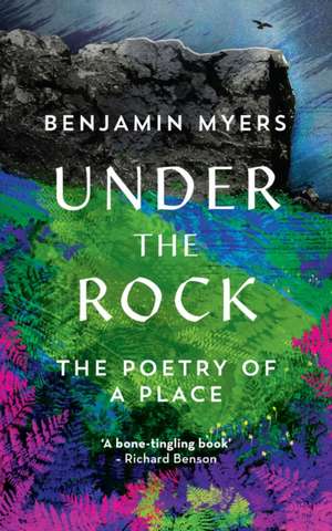 Under the Rock de Benjamin Myers