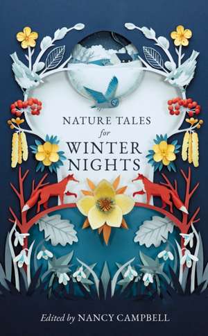 Nature Tales for Winter Nights de Nancy Campbell