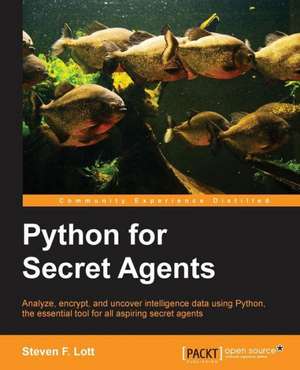 Python for Secret Agents de Steven F. Lott