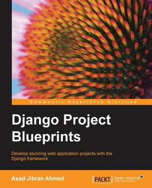 Django Project Blueprints de Asad Jibran Ahmed