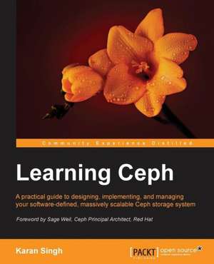 Learning Ceph de Karan Singh