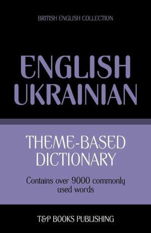 Theme-Based Dictionary British English-Ukrainian - 9000 Words: Geospatial Analysis with Python de Andrey Taranov