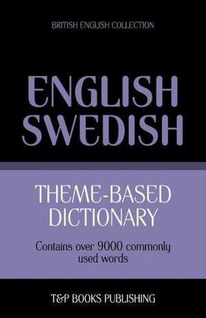 Theme-Based Dictionary British English-Swedish - 9000 Words: Geospatial Analysis with Python de Andrey Taranov