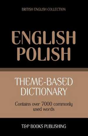 Theme-Based Dictionary British English-Polish - 7000 Words: Geospatial Analysis with Python de Andrey Taranov