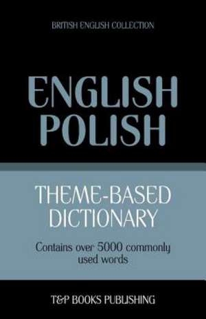 Theme-Based Dictionary British English-Polish - 5000 Words: Geospatial Analysis with Python de Andrey Taranov