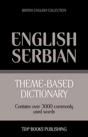 Theme-Based Dictionary British English-Serbian - 3000 Words: Geospatial Analysis with Python de Andrey Taranov