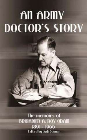 An Army Doctor's Story de A Roy Oram