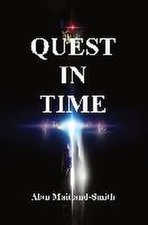 Quest in Time de Alan Maitland Smith