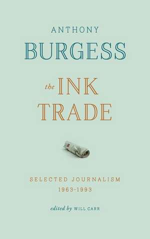 Ink Trade de Anthony Burgess