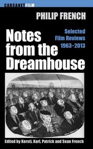 Notes from the Dream House de Philip French