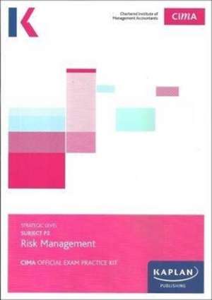 P3 RISK MANAGEMENT - EXAM PRACTICE KIT de Kaplan Publishing