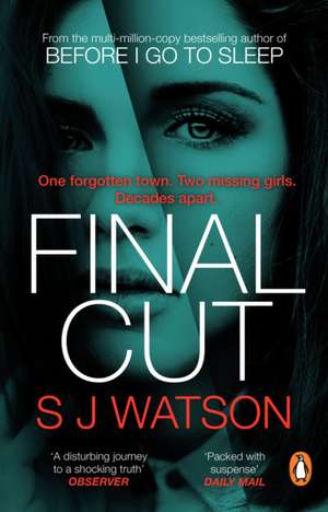 Final Cut de S. J. Watson