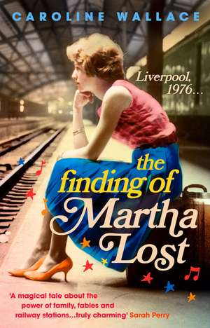 The Finding of Martha Lost de Caroline Wallace