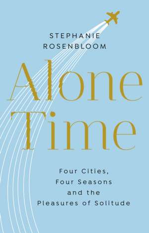 Alone Time de Stephanie Rosenbloom