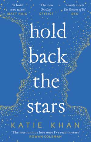 Hold Back the Stars de Katie Khan