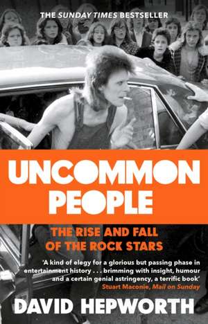 Uncommon People de David Hepworth