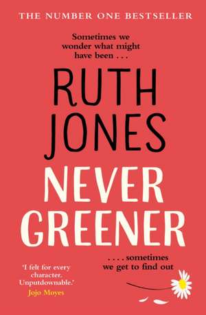 Never Greener de Ruth Jones