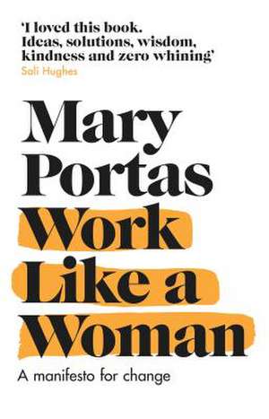 Work Like a Woman de Mary Portas