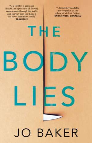 The Body Lies de J. O. Baker