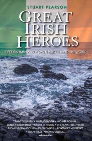 Great Irish Heroes de Stuart Pearson