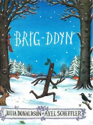 STICK MAN WELSH NE de Julia Donaldson