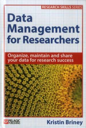 Data Management for Researchers de Kristin Briney