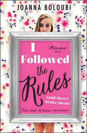 I Followed the Rules de Joanna Bolouri