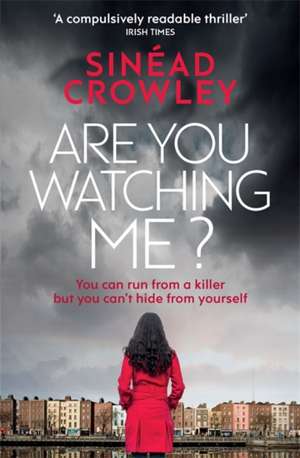 Are You Watching Me? de Sinéad Crowley