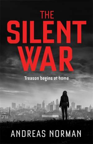 The Silent War de Andreas Norman