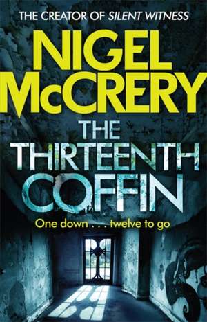 The Thirteenth Coffin de Nigel McCrery