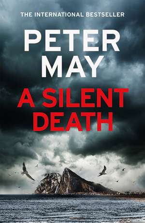 A Silent Death: The scorching mystery thriller you won't put down de Peter May