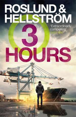 Three Hours de Anders Roslund