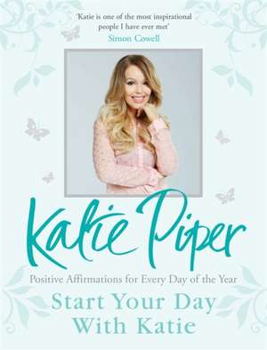 Start Your Day with Katie de Katie Piper