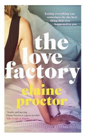 The Love Factory de Elaine Proctor