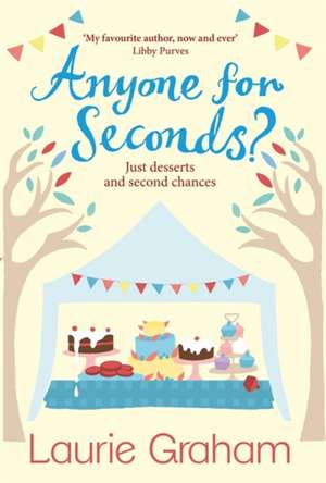 Graham, L: Anyone for Seconds? de Laurie Graham