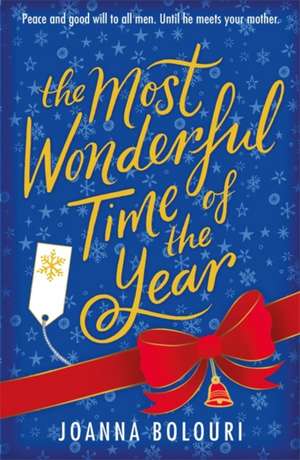 The Most Wonderful Time of the Year de Joanna Bolouri