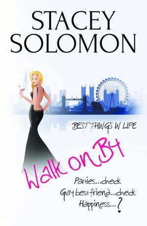Walk on by de Stacey Solomon
