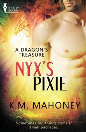 A Dragon's Treasure de K. M. Mahoney