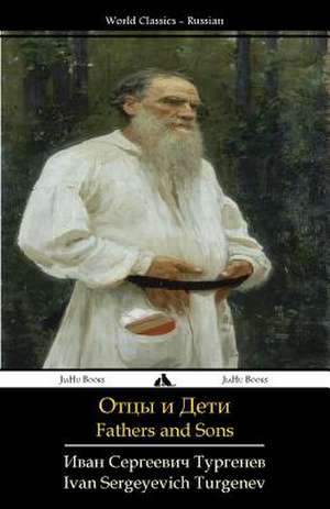 Fathers and Sons de Ivan Sergeyevich Turgenev