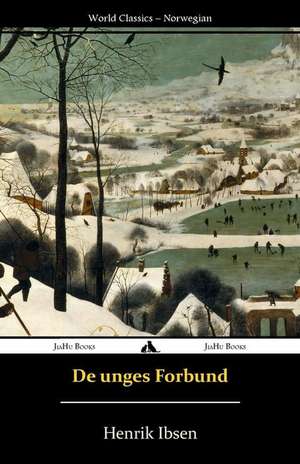 de Unges Forbund: Norwegian de Henrik Ibsen