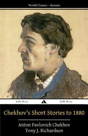 Chekhov's Short Stories to 1880 de Anton Pavlovich Chekhov