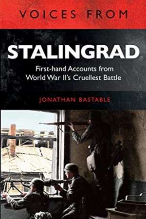 Voices from Stalingrad de Jonathan Bastable