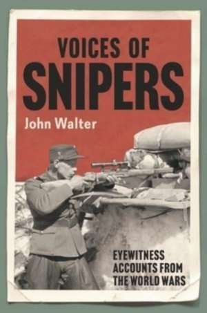 Voices of Snipers de John Walter