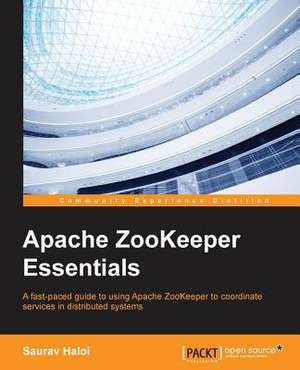 Apache Zookeeper Essentials: A Novel about Taras Shevchenko de Saurav Haloi