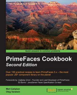 Primefaces Cookbook - Second Edition de Mert Cal