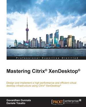 Mastering Citrix Xendesktop: Distributed Log Collection for Hadoop - Second Edition de Govardhan Gunnala