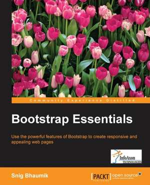 Bootstrap Essentials de Snig Bhaumik