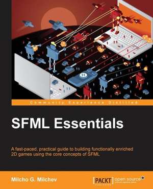 Sfml Essentials de Milcho G. Milchev